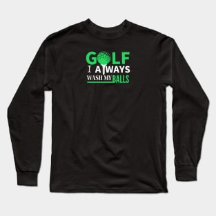 GOLF HUMOR / WASH MY BALLS Long Sleeve T-Shirt